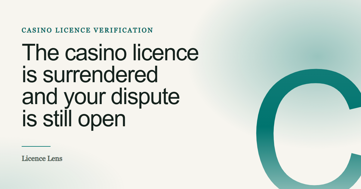 Title plate reading “The casino licence is surrendered and your dispute is still open”